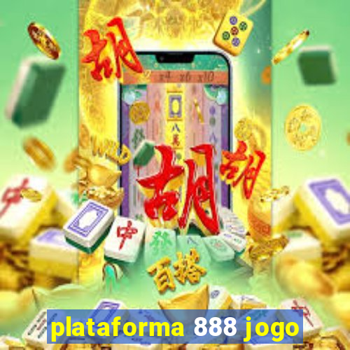 plataforma 888 jogo